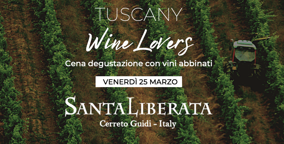 Tuscany Wine Lovers, Venerdì 25 Marzo