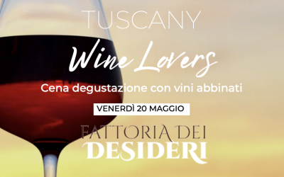 Tuscany Wine Lovers, Venerdì 20 Maggio